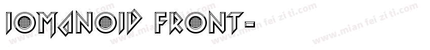Iomanoid Front字体转换